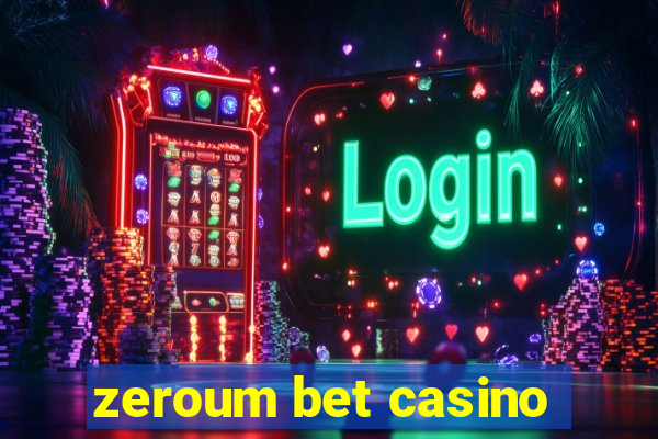 zeroum bet casino